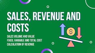 Sales, revenue and costs