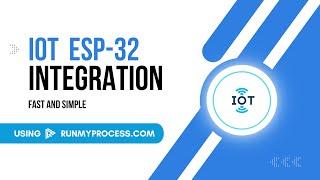 RunMyProcess and IOT: Learn how to connect a device ESP-32