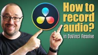 How to record audio in DaVinci Resolve?