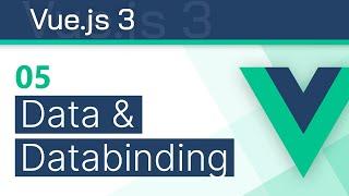 #05 - Data and One way Databinding - Vue 3 (Options API) Tutorial