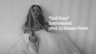 Kehlani - Bad News (Instrumental prod. by Jahaan Sweet)