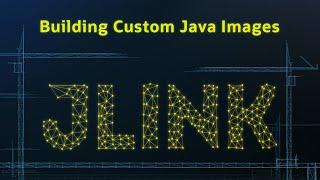 How-to Build Custom Java Runtimes with Jlink