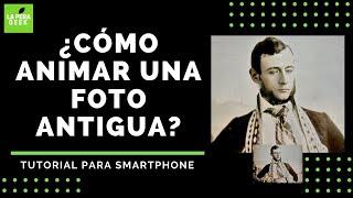 ¿Cómo Animar una Foto Antigua con Inteligencia Artificial? (2021)