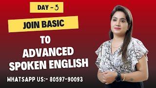 Join Basic to Advanced spoken English | Spoken English - DAY 3 | Sapna Dhamija