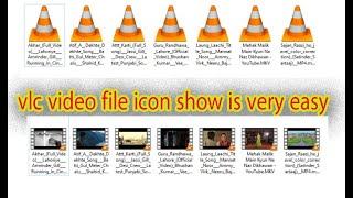 Show Thumbnails Instead of Icons in VLC Videos || All Video File icon show in 2 Steps 2021