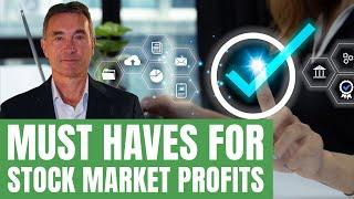 The Must Haves to Profit in the Stock Market