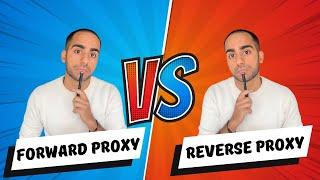 Forward Proxy vs Reverse Proxy | Differences explained with examples