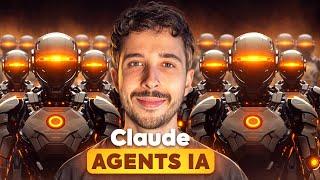 Crée des agents IA avec Claude : Ils travaillent à ta place !