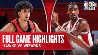 HAWKS vs WIZARDS | NBA SUMMER LEAGUE | FULL GAME HIGHLIGHTS