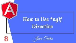 Angular 8 :  *ngIf Directive | Example | Java Techie