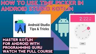 Kotlin TimePicker | TimePicker Kotlin | Android TimePicker Tutorial | Time Picker Android Studio