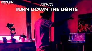 Sirvo - Turn Down The Lights