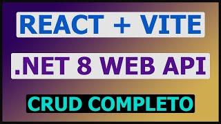 CRUD con REACT y NET 8 WEB API