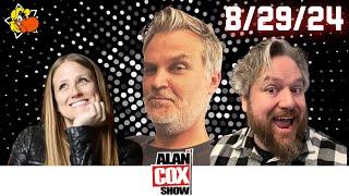 The Alan Cox Show: 8/29/24