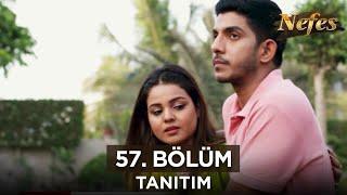 Nefes 57. Bölüm Fragmanı | 25 Eylül Çarşamba @Kanal7PakistanDizileri