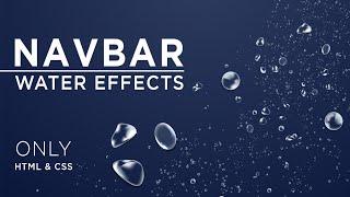 How to create Animated Navbar (html and css) | Navbar animation water effect | water effect in css