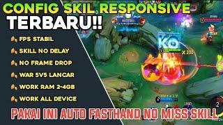 UPDATE !! CONFIG SKILL RESPONSIVE MOBILE LEGENDS ! FIX LAG ML TERBARU