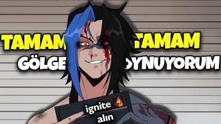 Gölge Kayn : Sizce İgnite Bana Kaç Kill Aldırmıştır?