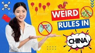 Top weirdest rules in China