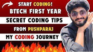 Start Coding Before Btech 1st Year | Mistakes to Avoid | My Coding Journey