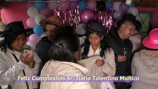 CAP02: CUMPLEAÑOS SRA. ILARIA TOLENTINO MUÑICO #ProduccionesPatrónSantiago CONTRATOS: 979851154