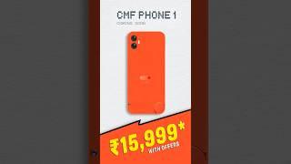 CMF Phone 1 by Nothing launching soon @15,999!#short