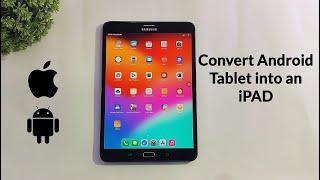 Convert Android Tablet into an iPAD 2024 | Change Android Tablet Look Like iPAD | Complete Setup