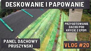 Deskowanie i papowanie dachu | Vlog #20