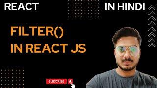 Filter() Method in Js , React JS in Hindi | Filter in Javascript