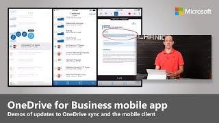 OneDrive for Business: Demo tour of updates to sync client, mobile and web