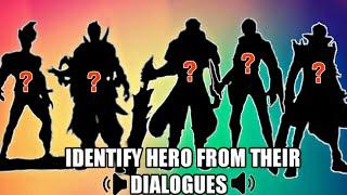 IDENTIFY HEROES FROM THEIR DIALOGUE • IDENTIFY MOBILE LEGENDS HEROES BY THEIR DIALOGUE