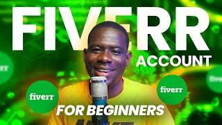 How To Create A FIVERR SELLER ACCOUNT | Step by Step Fiverr Tutorial