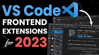 45 Must-Have VS Code Extensions for Web Development in 2023