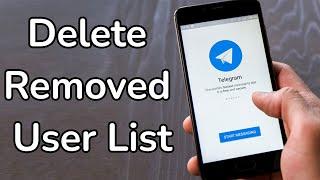 How to delete removed user list from Telegram channel?