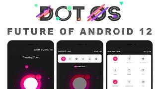 DOT OS 5.0 - Future of Android - All Phones