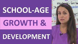 School-Age Growth and Developmental Milestones Pediatric Nursing NCLEX Review