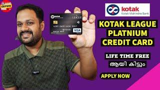 KOTAK LEAGUE PLATNIUM CREDIT CARD - LIFE TIME FREE ആയി കിട്ടും ? BEST KOTAK CREDIT CARD  2023 ?