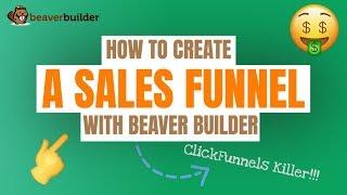 Beaver Builder Tutorial: How to Create A Sales Funnel with Beaver Builder