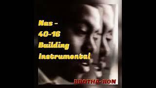 Nas - 40-16 Building Instrumental