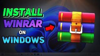How to Download & Install WinRAR on Windows 10/11 (Tutorial)