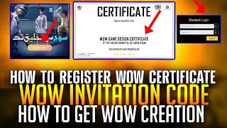 How to Get Wow Invitation Code | Wow Certificate Registration | How To Register Wow Soch Se Takhleek