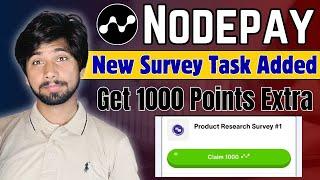 nodepay airdrop update | Get 1000 Points Extra, NODEPAY New Survey Task Added