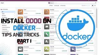 PART I | Odoo with Docker Easy Way of Installing Odoo By Using Docker Instead of installing #docker