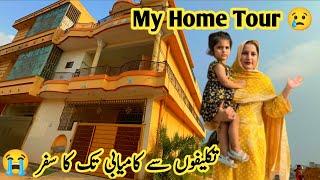 My Home Tour | Taklifon Sy Kamiyabi Tk Ka Safar | sidra’s kitchen hacks