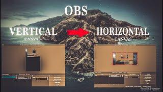 OBS Vertical to Horizontal Canvas