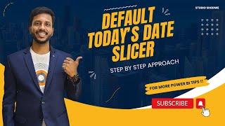 Set Default Slicer Selection to Today's DATE in POWER BI