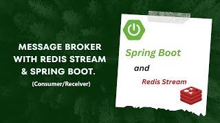 Redis stream (Consumer) -Tuitorial With Spring boot