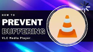 How to Increase Video Buffer & Stop Stuttering in VLC Media Player