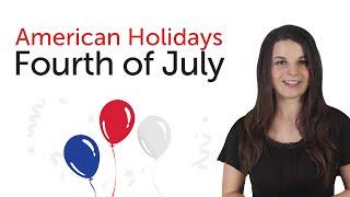 English Holidays - Fourth of July