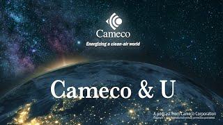 Cameco & U - Episode 1